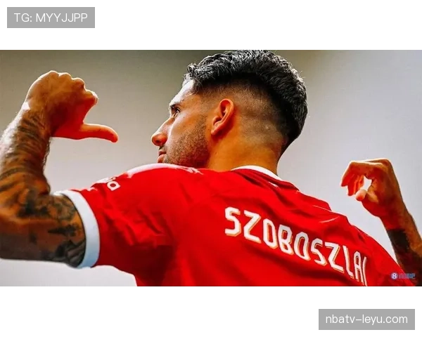 阿尔伯特·索博斯洛伊持续高光发挥,助力球队英超联赛表现亮眼 阿尔伯特·索博斯洛伊持续高光发挥,助力球队英超联赛表现亮眼